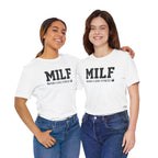 MILF “Man I Love Fitness” T-Shirt