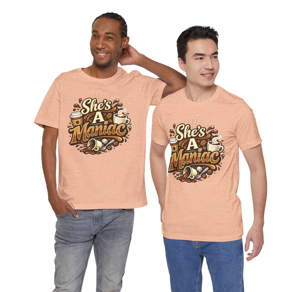 She's A Maniac Unisex Coffee Tee