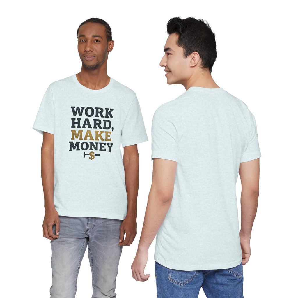 Work Hard Make Money T-Shirt