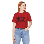 MILF “Man I Love Fitness” T-Shirt
