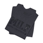 MILF “Man I Love Fitness” T-Shirt