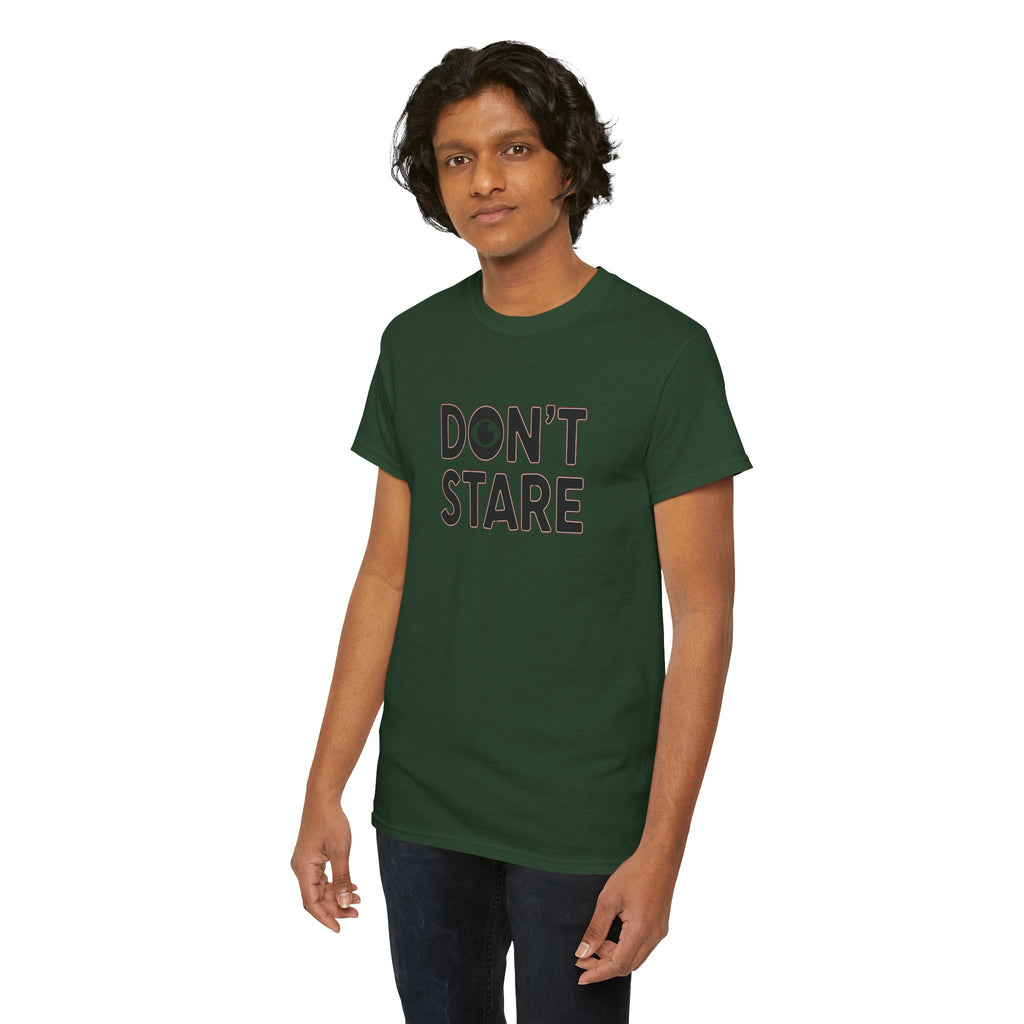 Don’t Stare Unisex Shirt