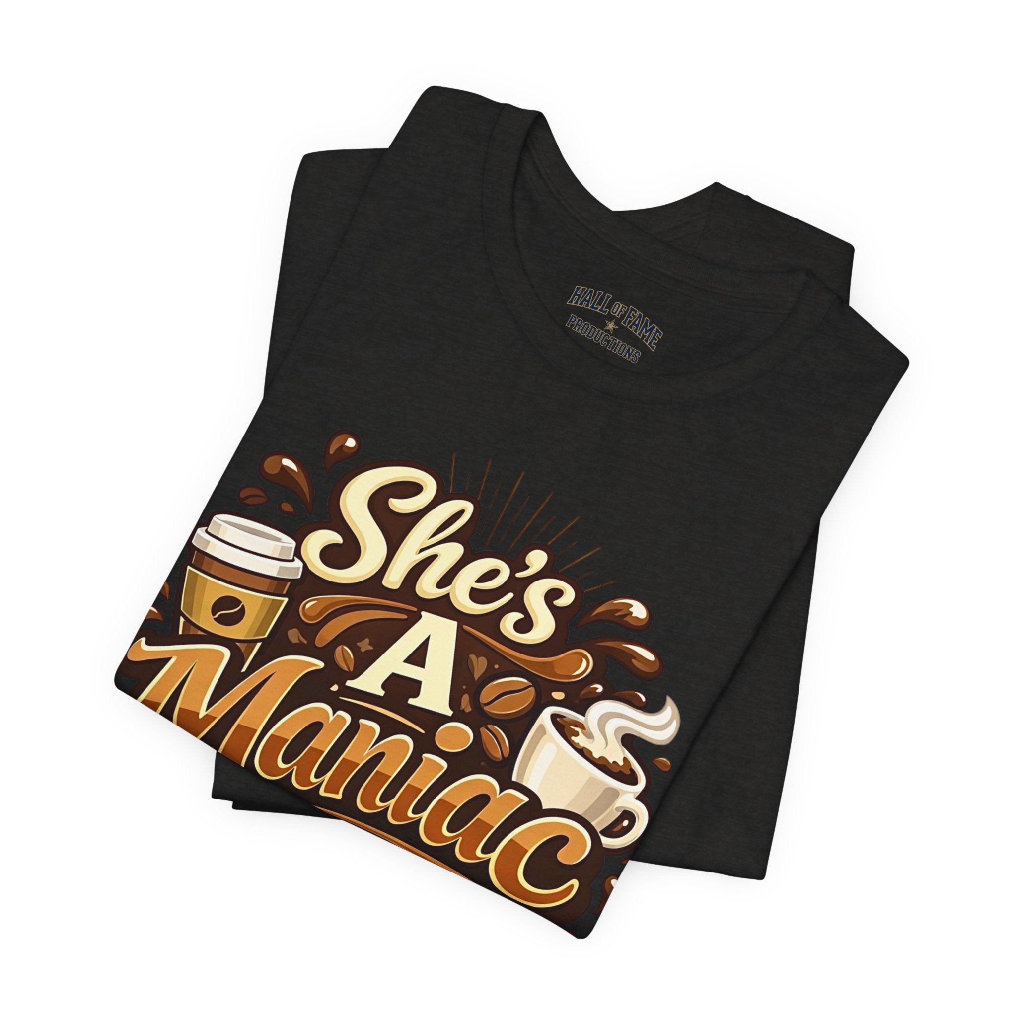 She's A Maniac Unisex Coffee Tee