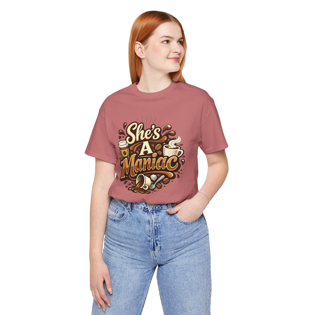 She's A Maniac Unisex Coffee Tee