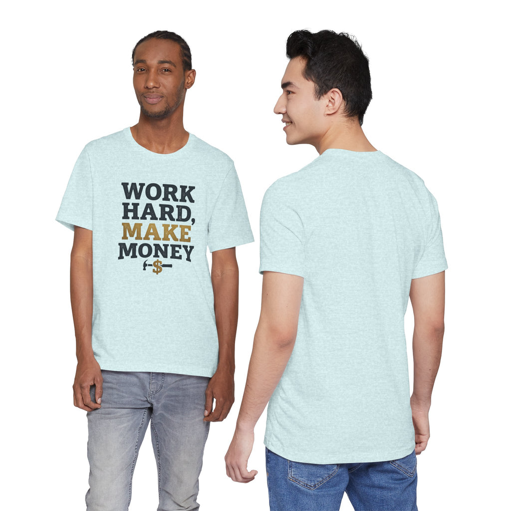Work Hard Make Money T-Shirt