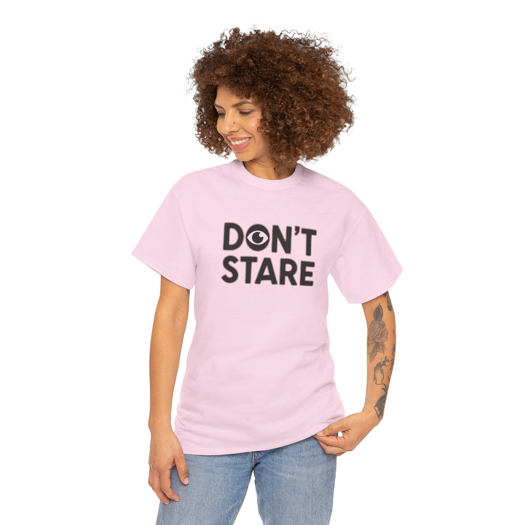 Don’t Stare Unisex Shirt