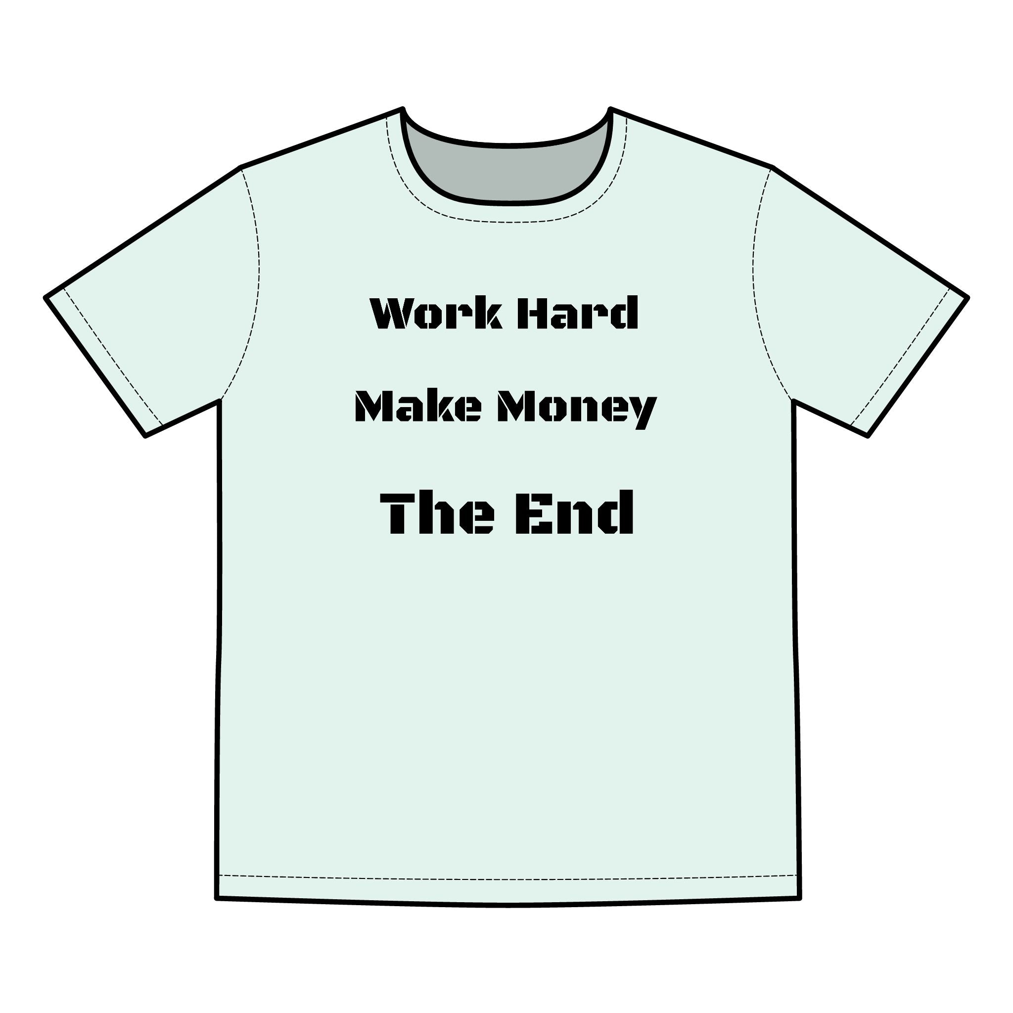 Work Hard Make Money Men’s T-Shirt