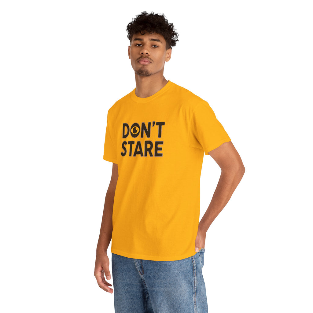 Don’t Stare Unisex Shirt