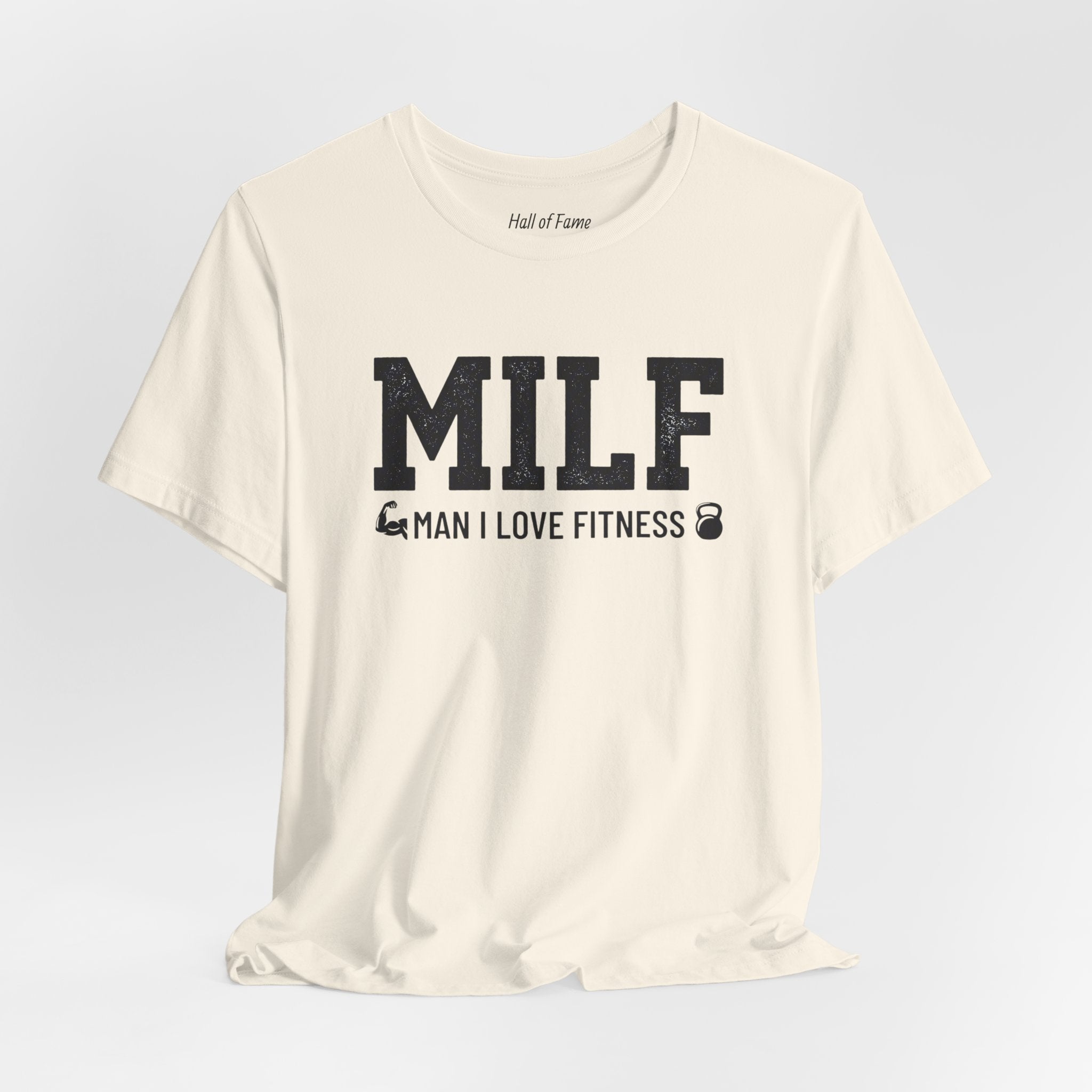 MILF “Man I Love Fitness” T-Shirt