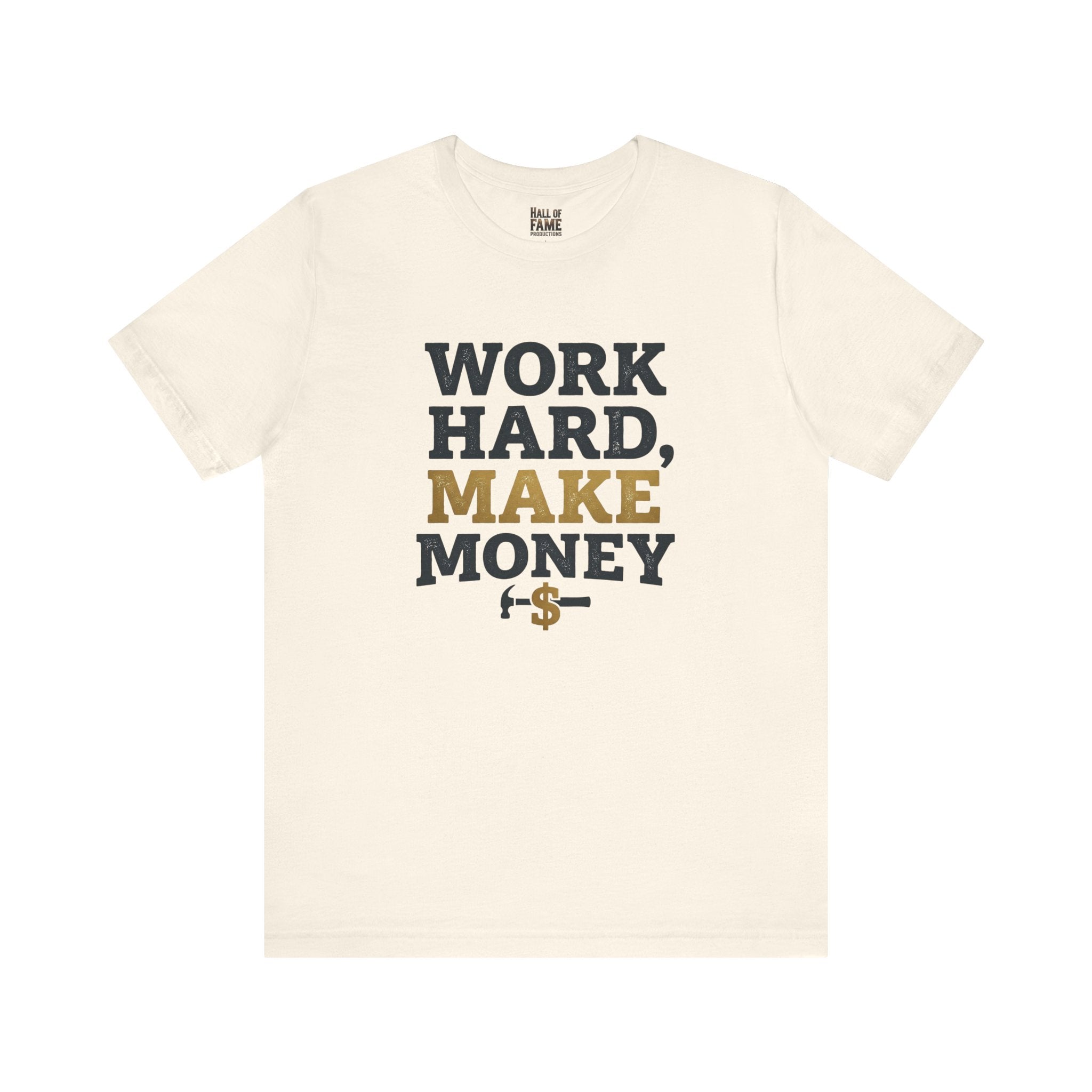Work Hard Make Money T-Shirt