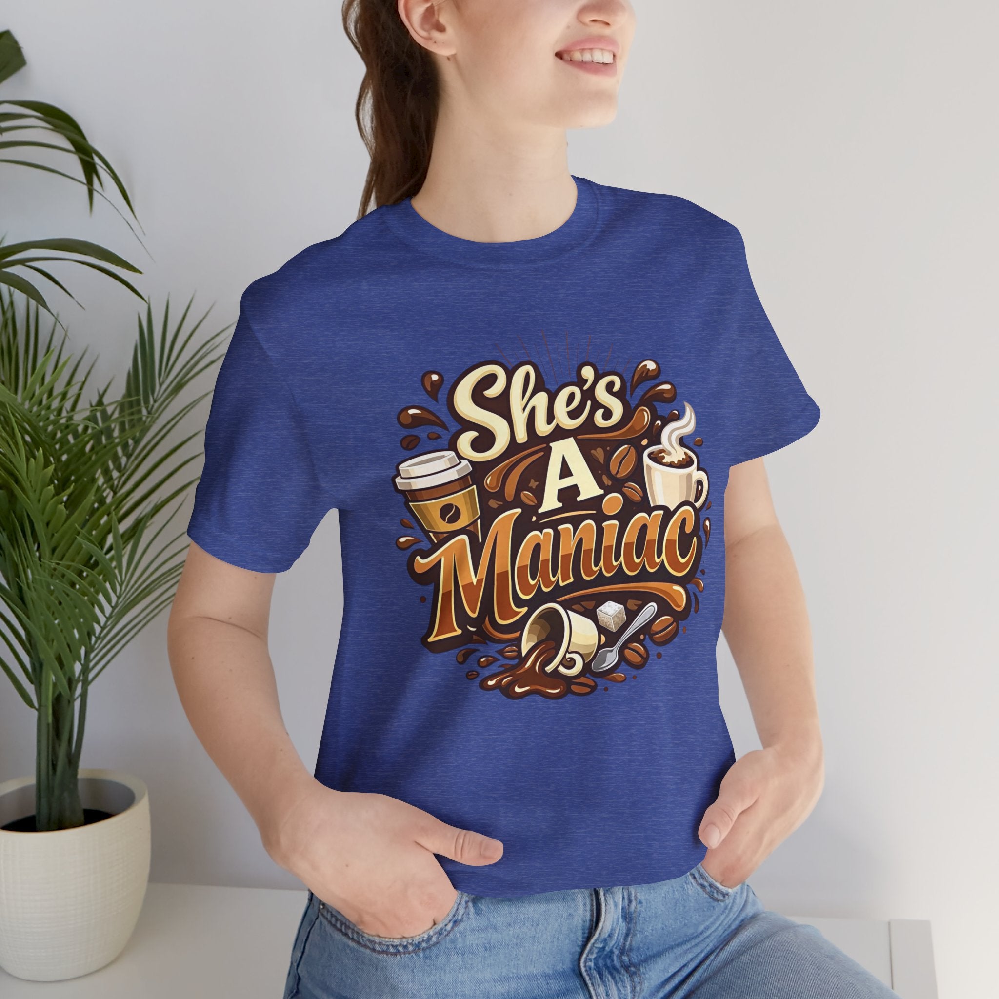 She's A Maniac Unisex Coffee Tee