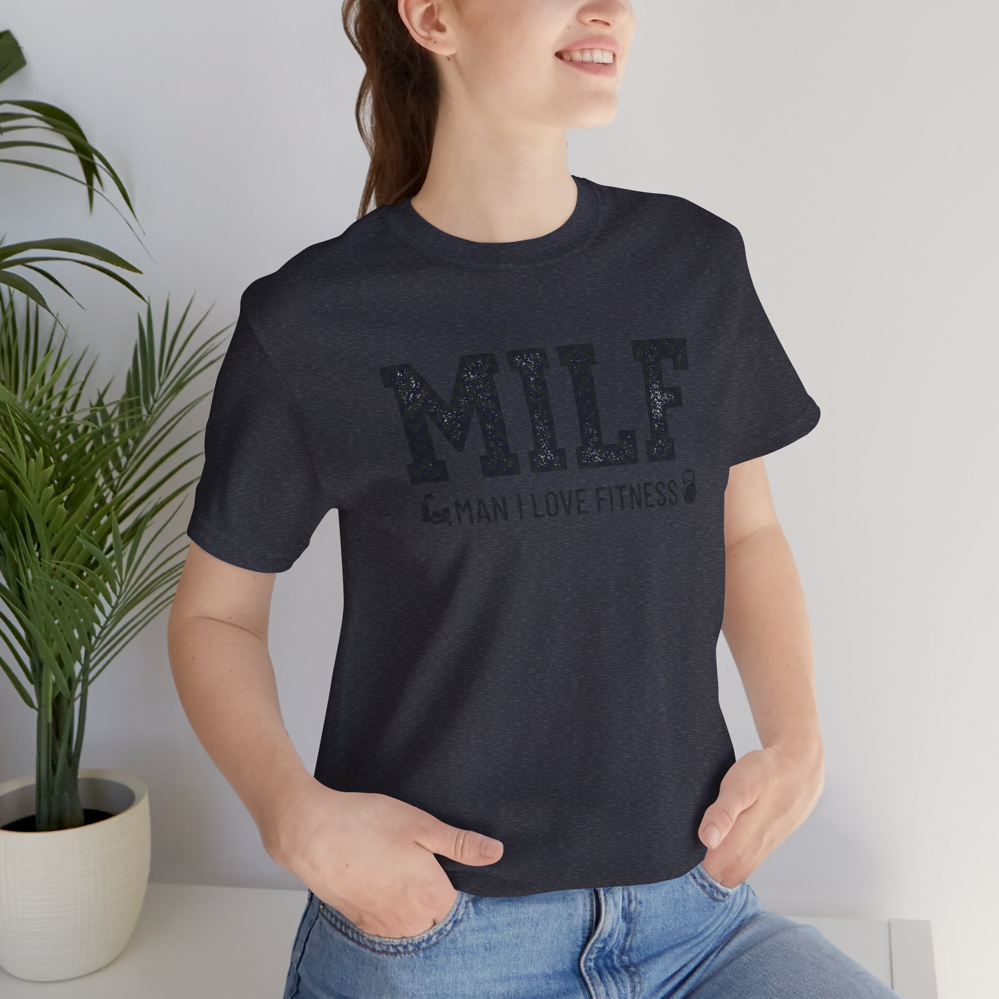 MILF “Man I Love Fitness” T-Shirt