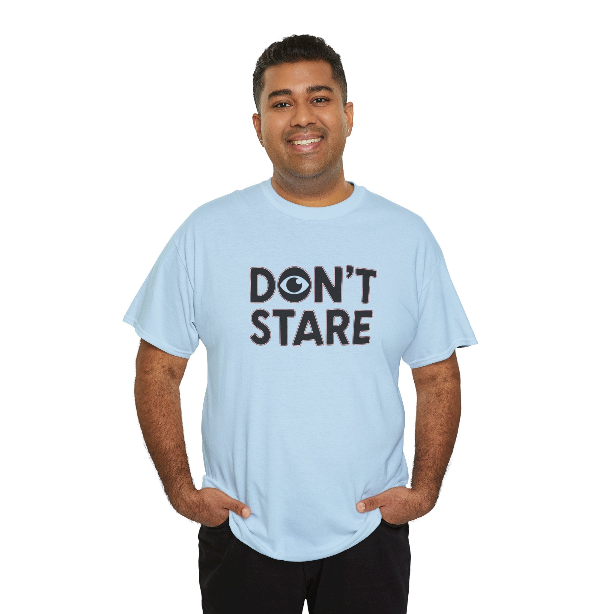 Don’t Stare Unisex Shirt