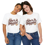 She's A Maniac Unisex Coffee Tee