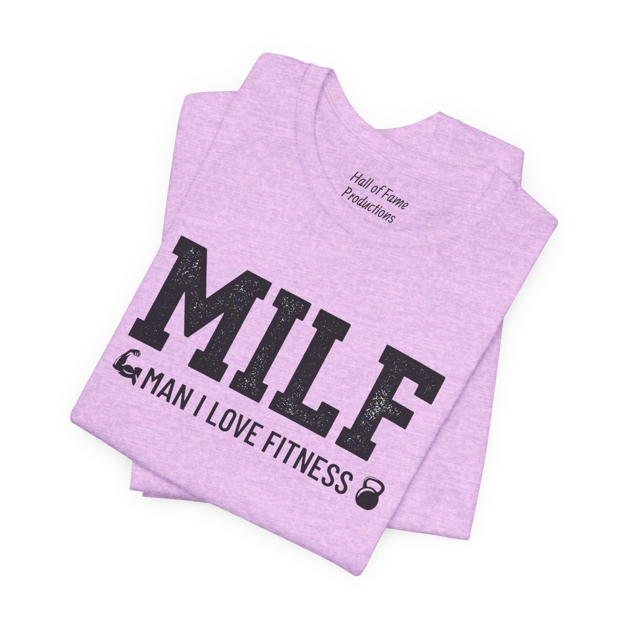 MILF “Man I Love Fitness” T-Shirt