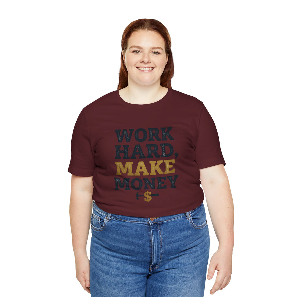 Work Hard Make Money T-Shirt