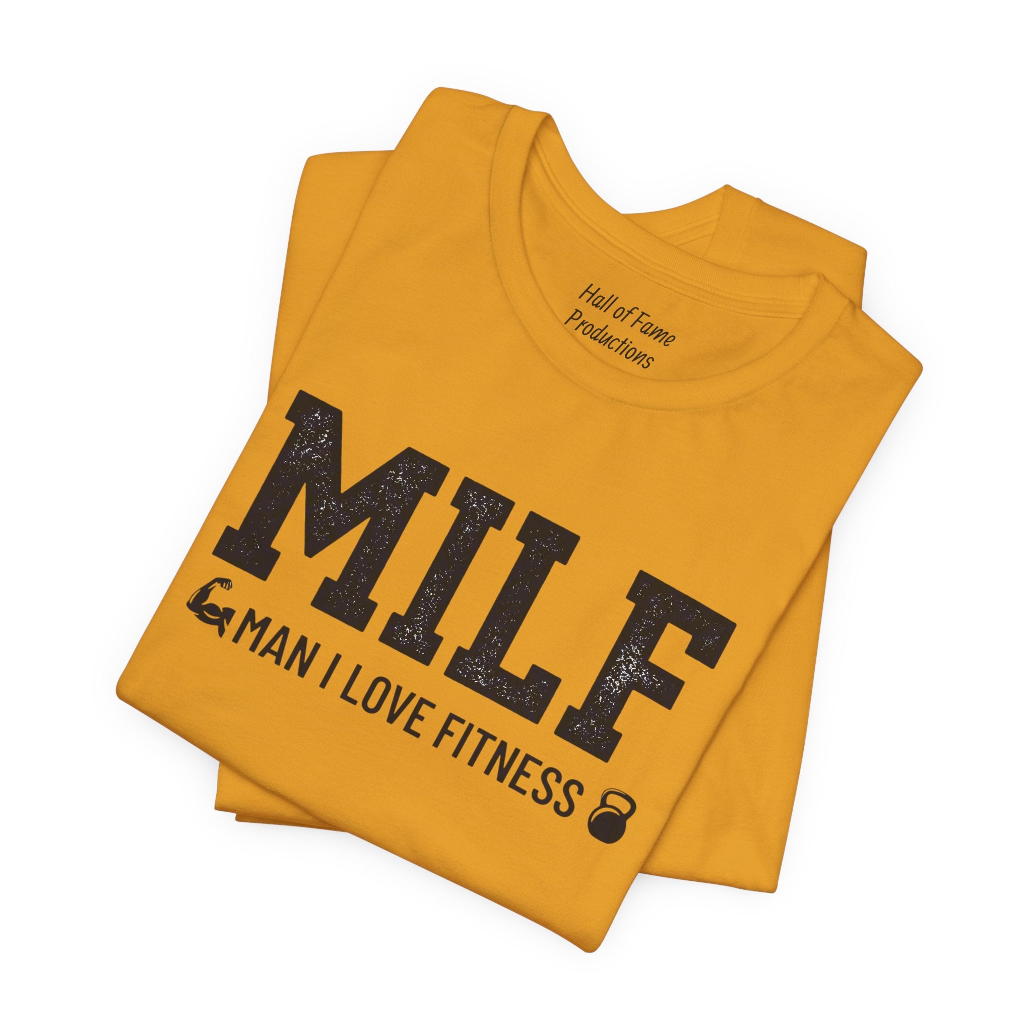MILF “Man I Love Fitness” T-Shirt