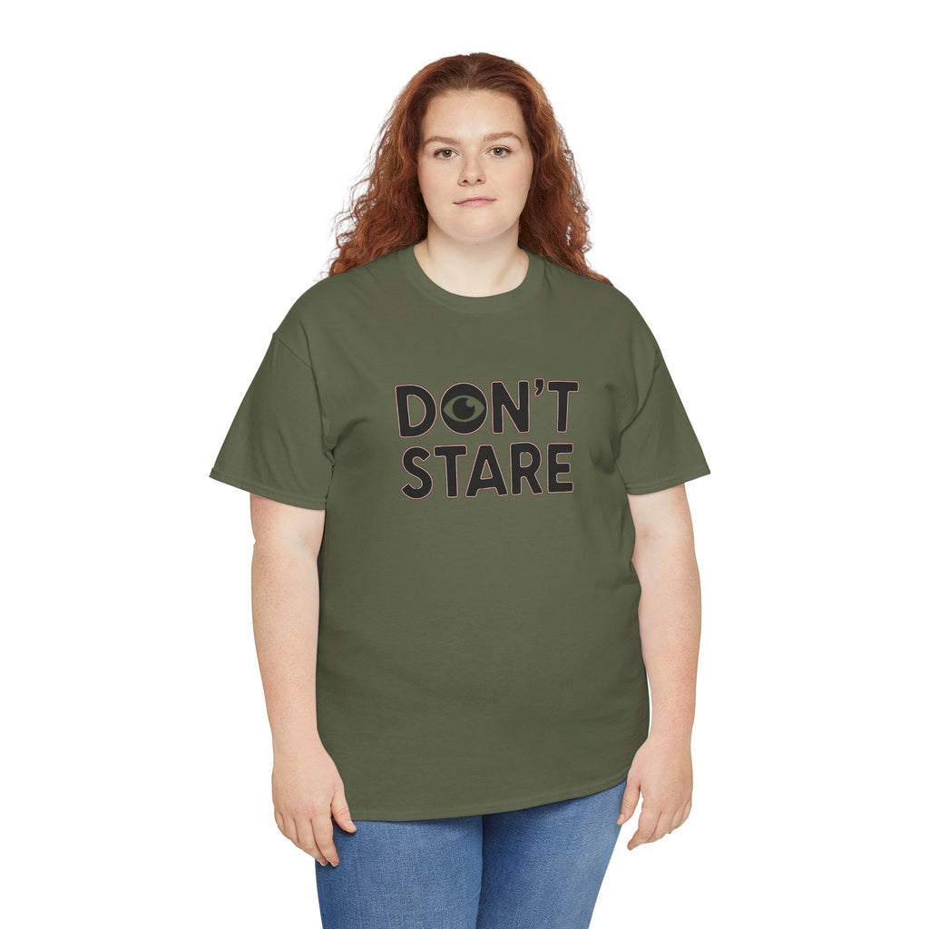 Don’t Stare Unisex Shirt
