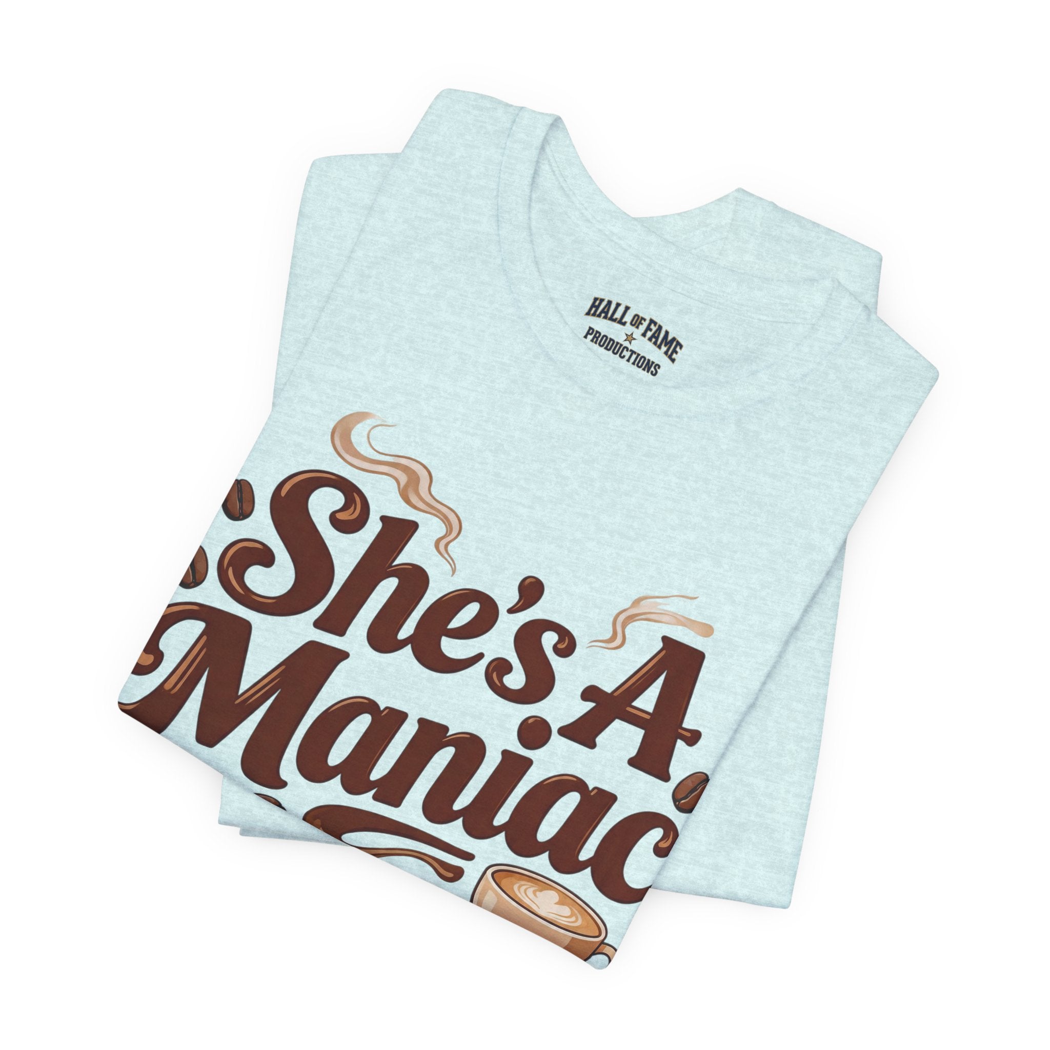 She's A Maniac Unisex Coffee Tee