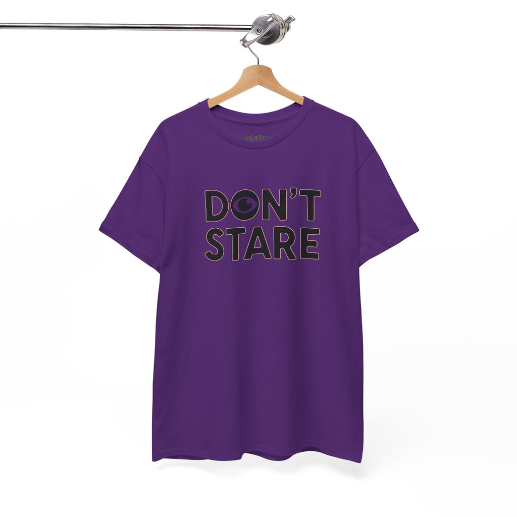 Don’t Stare Unisex Shirt