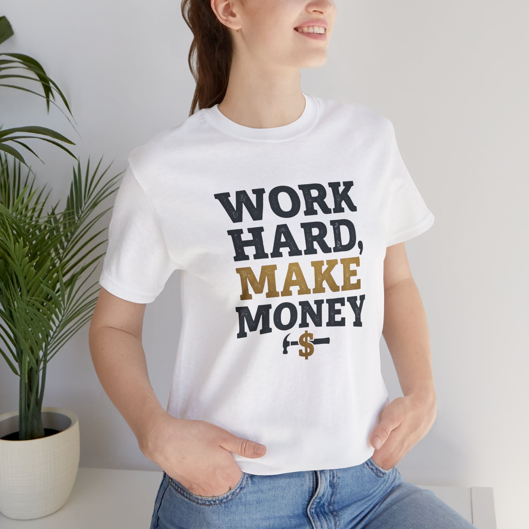 Work Hard Make Money T-Shirt