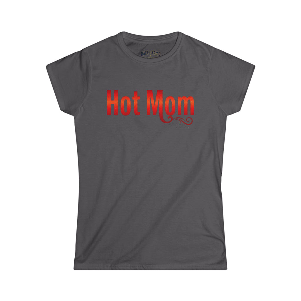 Hot Mom Women's T-Shirt