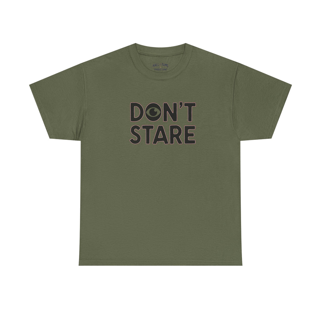 Don’t Stare Unisex Shirt