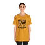 Work Hard Make Money T-Shirt