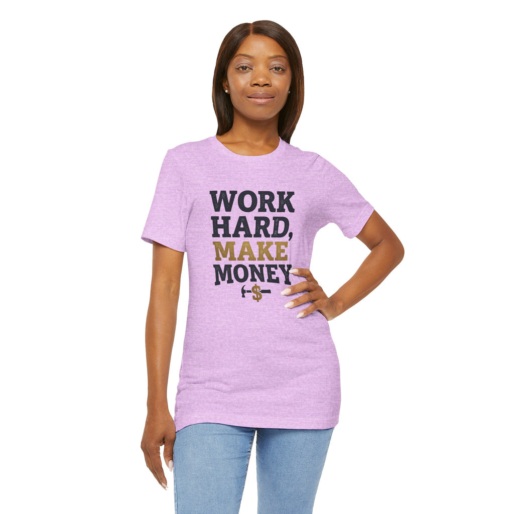 Work Hard Make Money T-Shirt