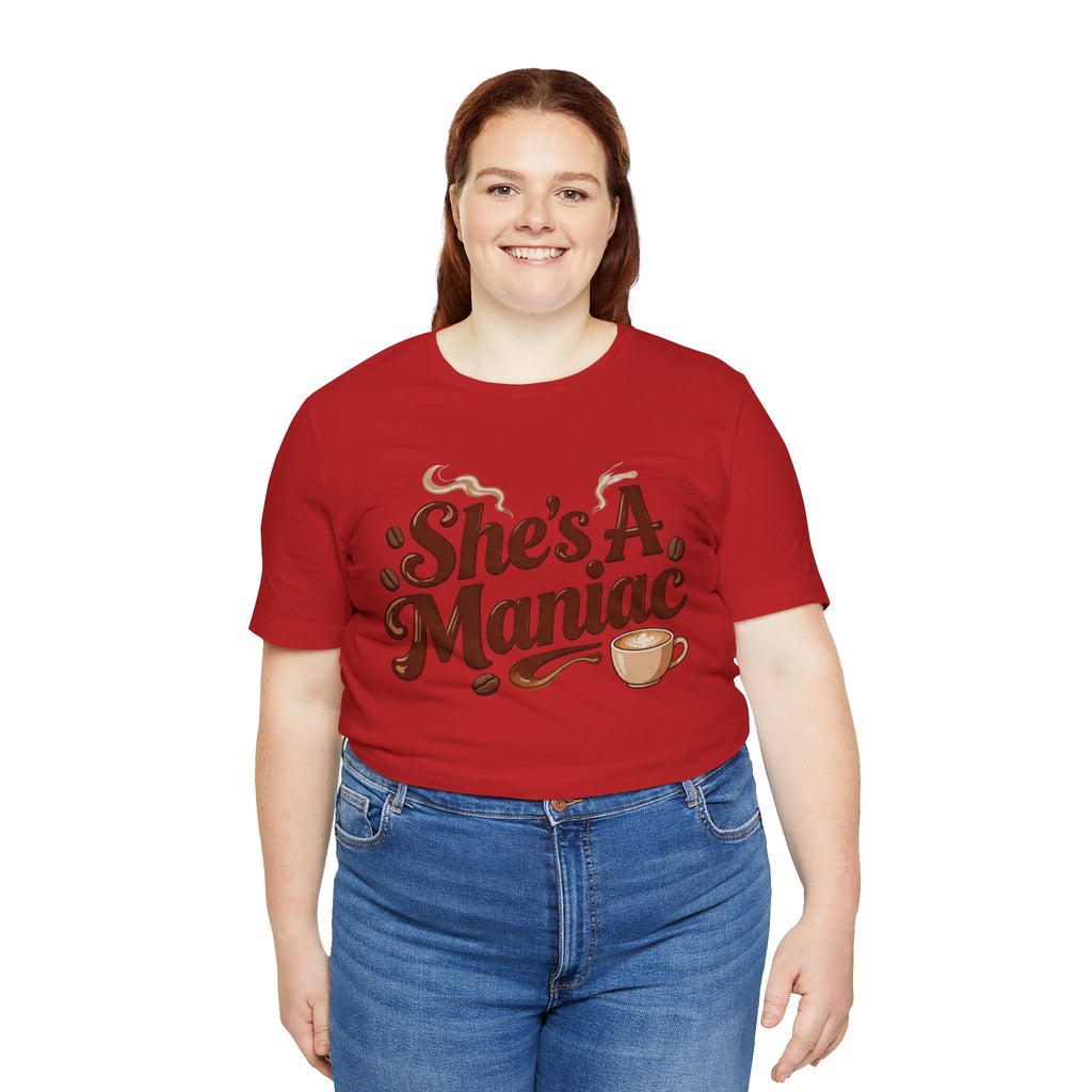 She's A Maniac Unisex Coffee Tee