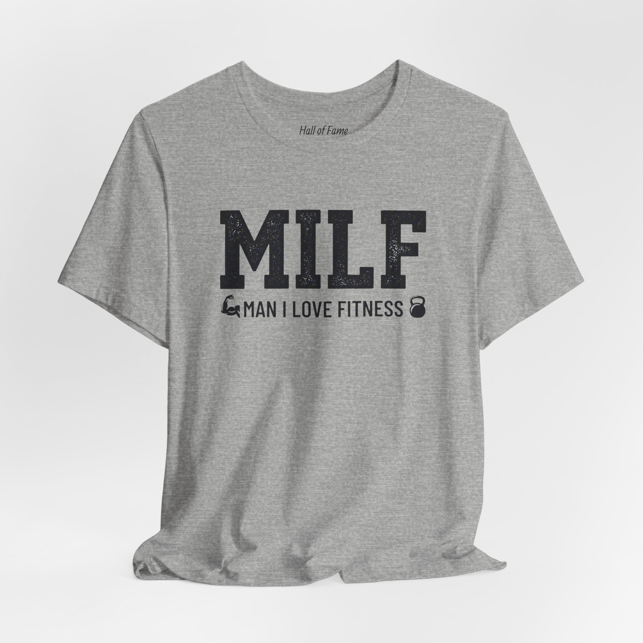 MILF “Man I Love Fitness” T-Shirt