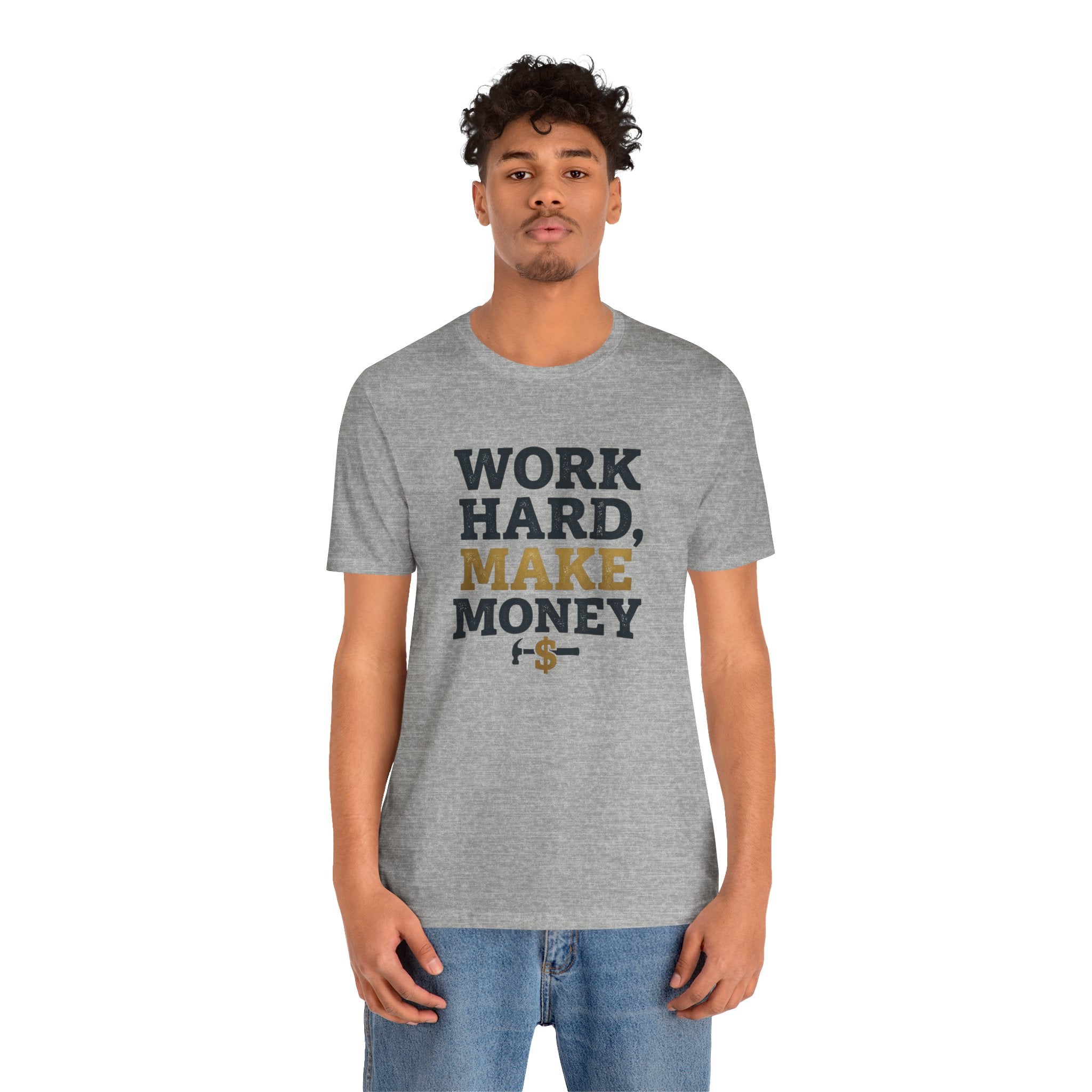 Work Hard Make Money T-Shirt