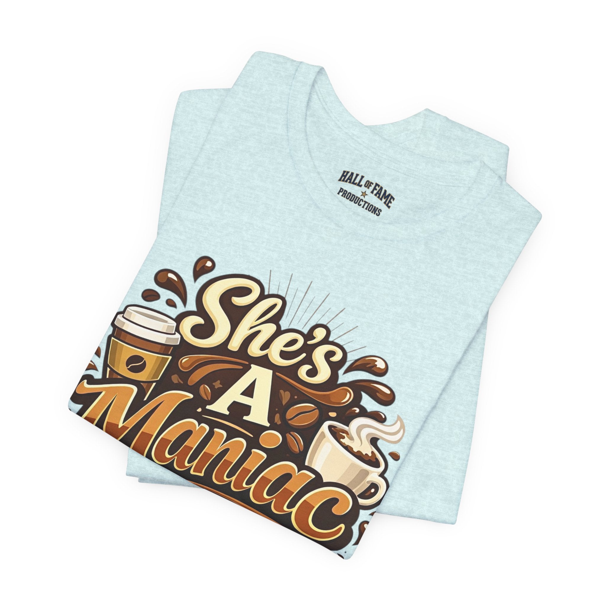 She's A Maniac Unisex Coffee Tee
