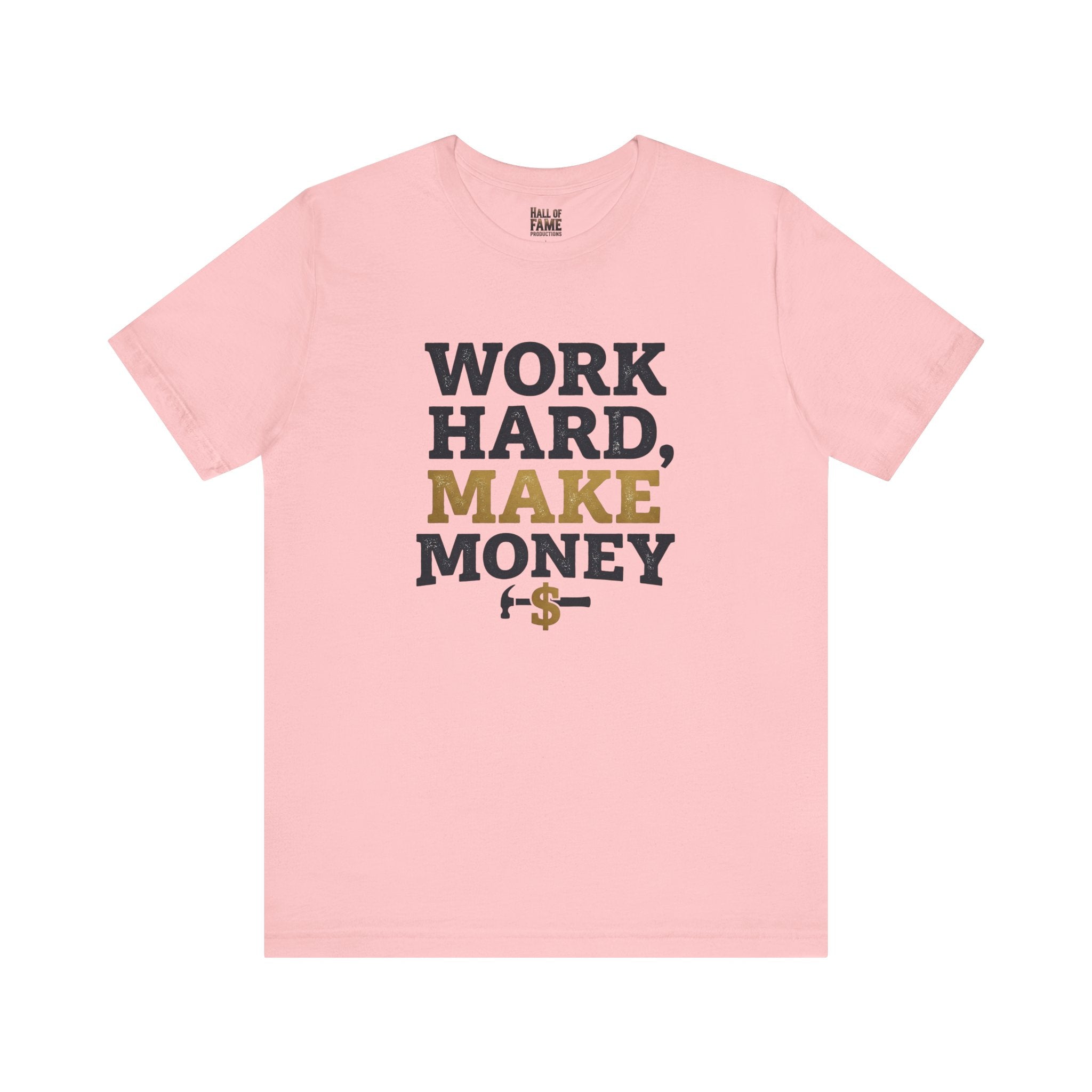 Work Hard Make Money T-Shirt
