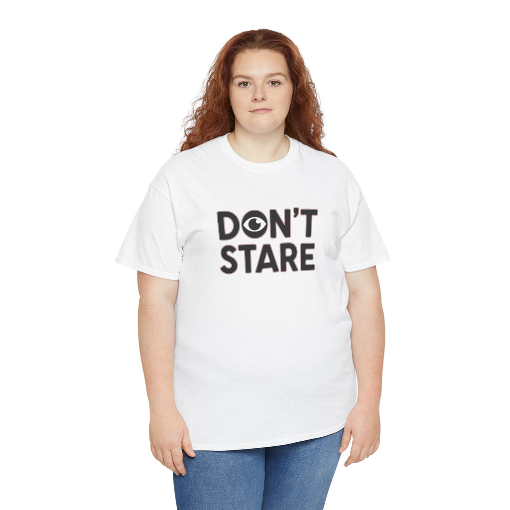 Don’t Stare Unisex Shirt