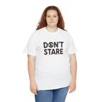 Don’t Stare Unisex Shirt