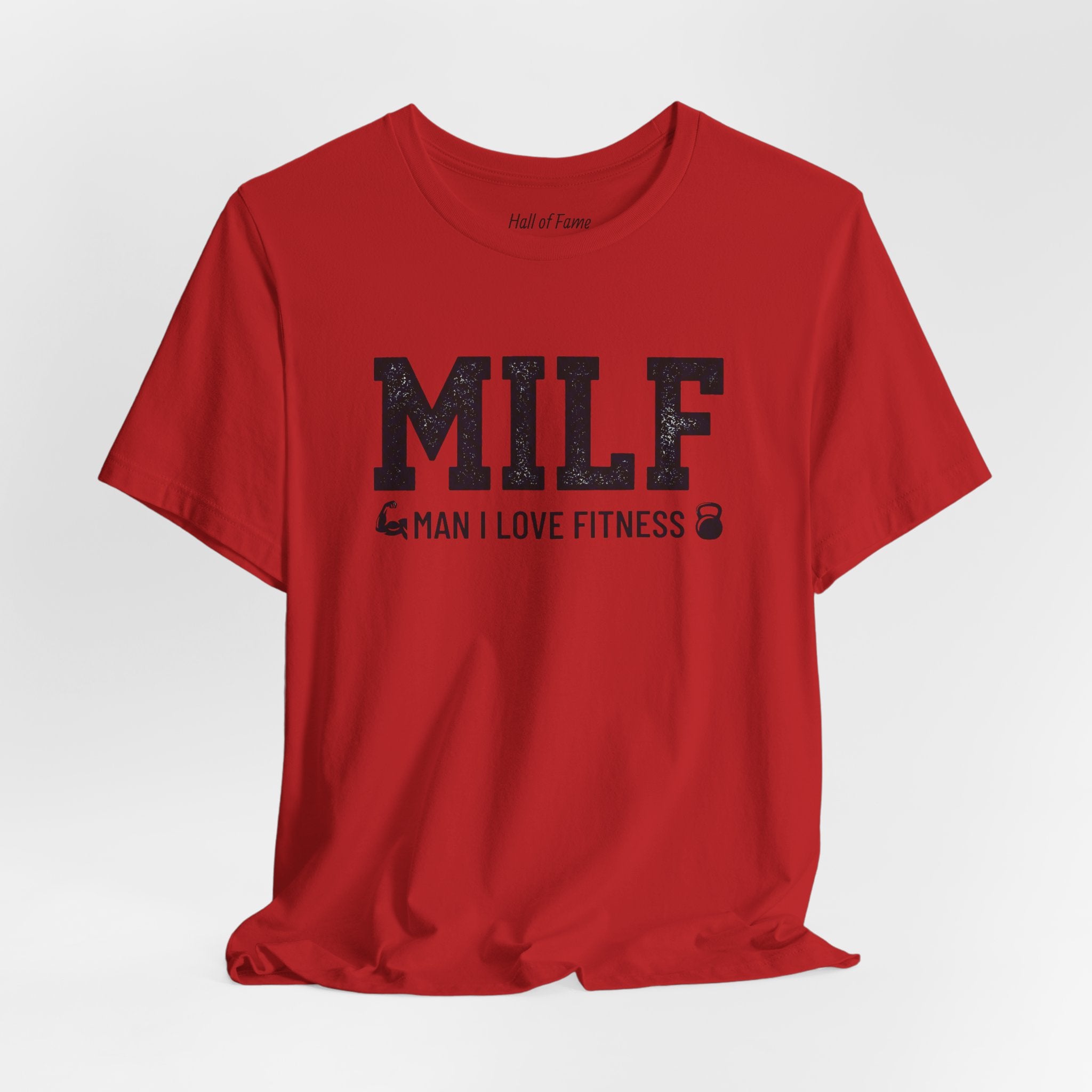 MILF “Man I Love Fitness” T-Shirt