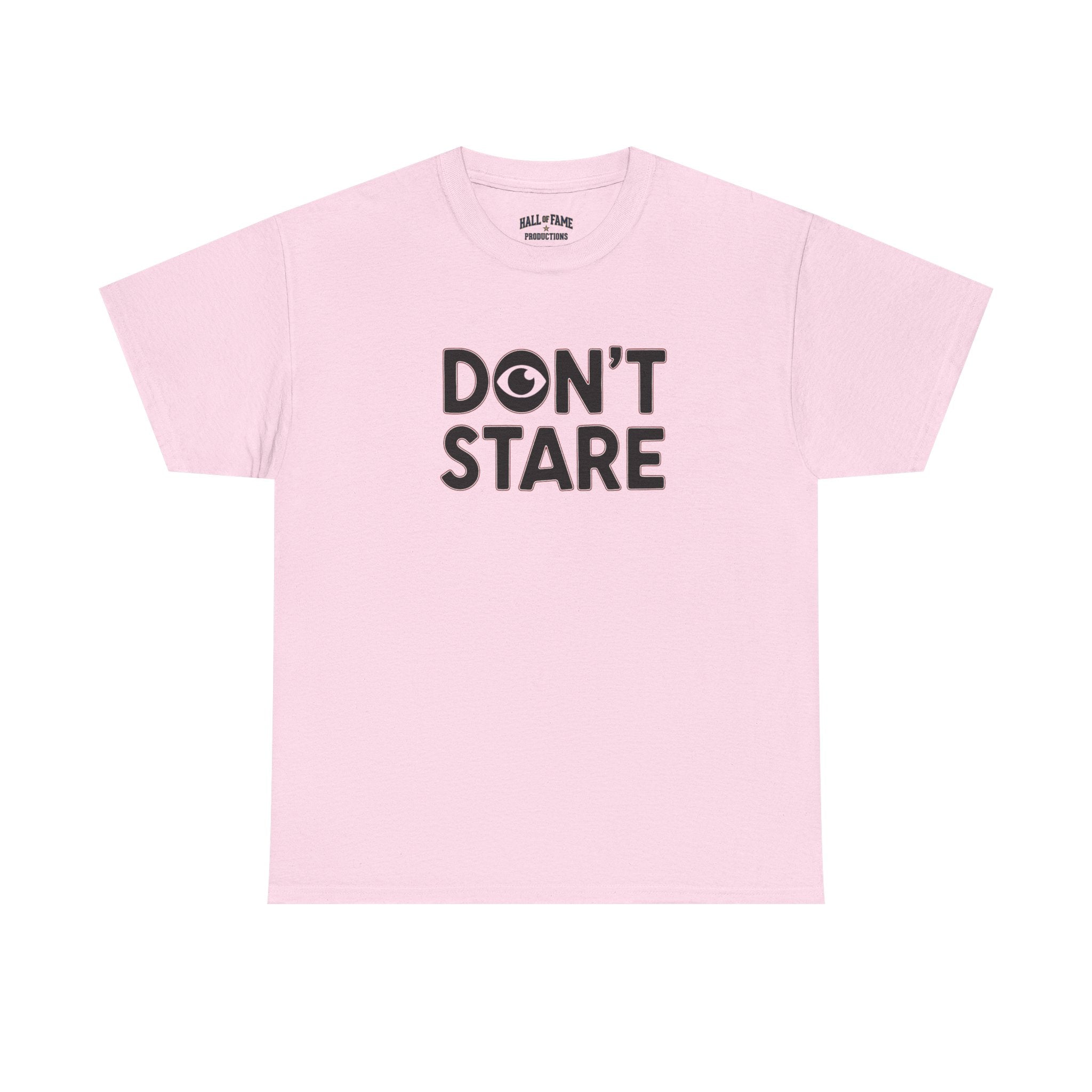 Don’t Stare Unisex Shirt