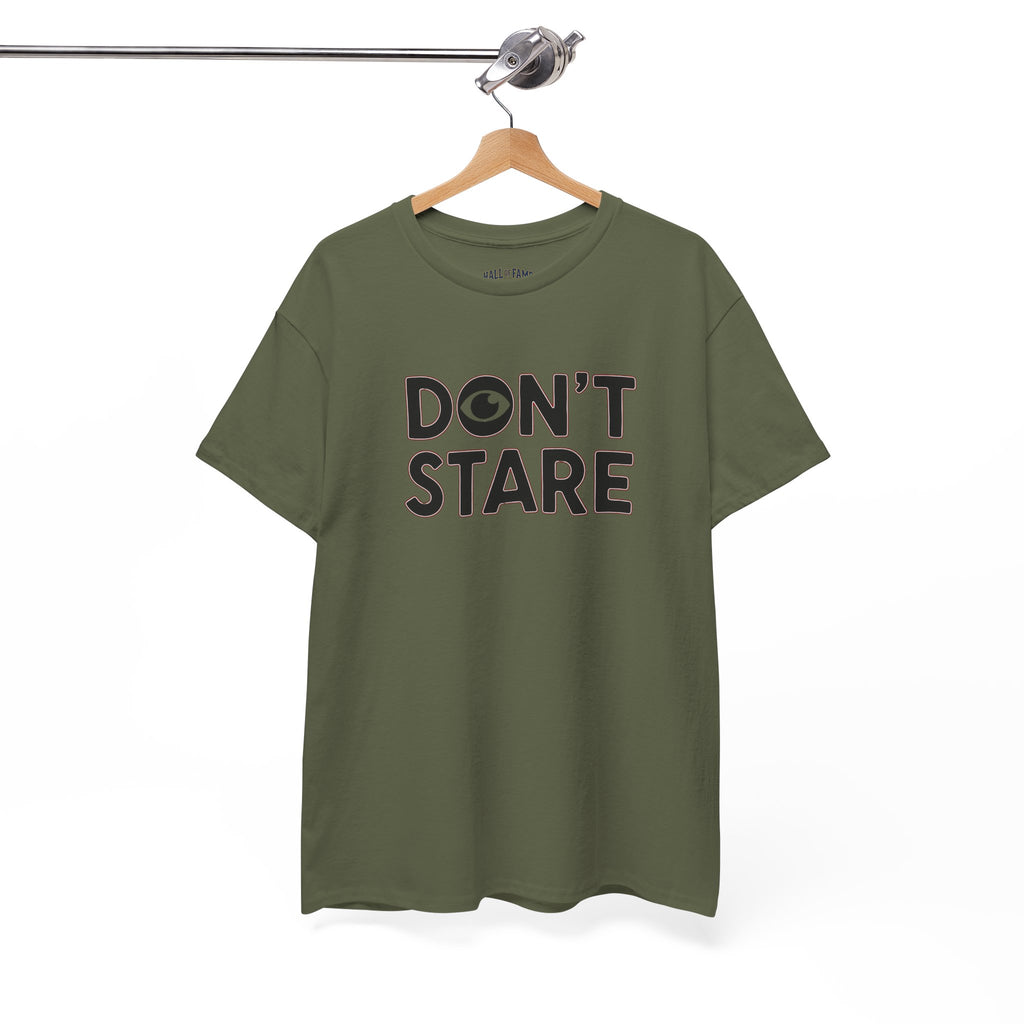 Don’t Stare Unisex Shirt