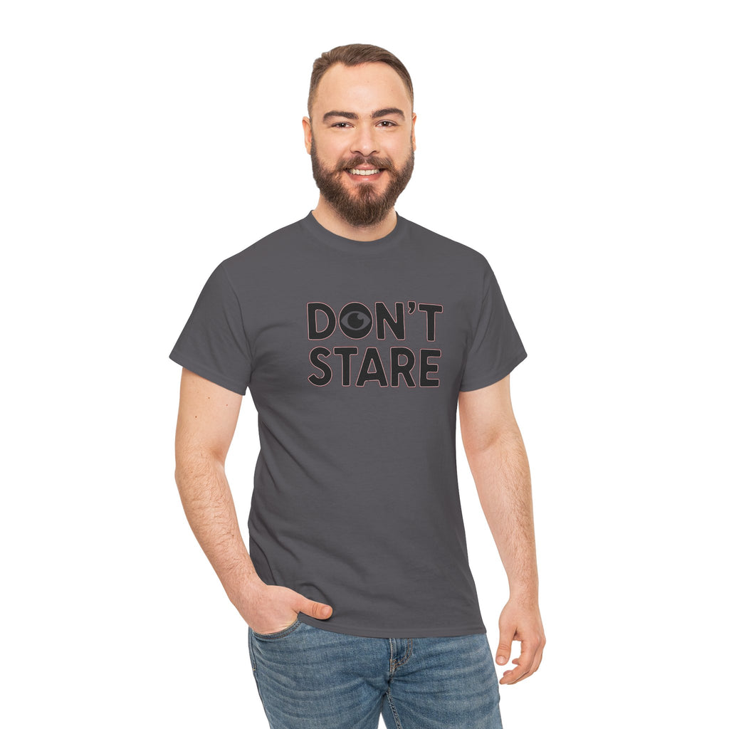 Don’t Stare Unisex Shirt