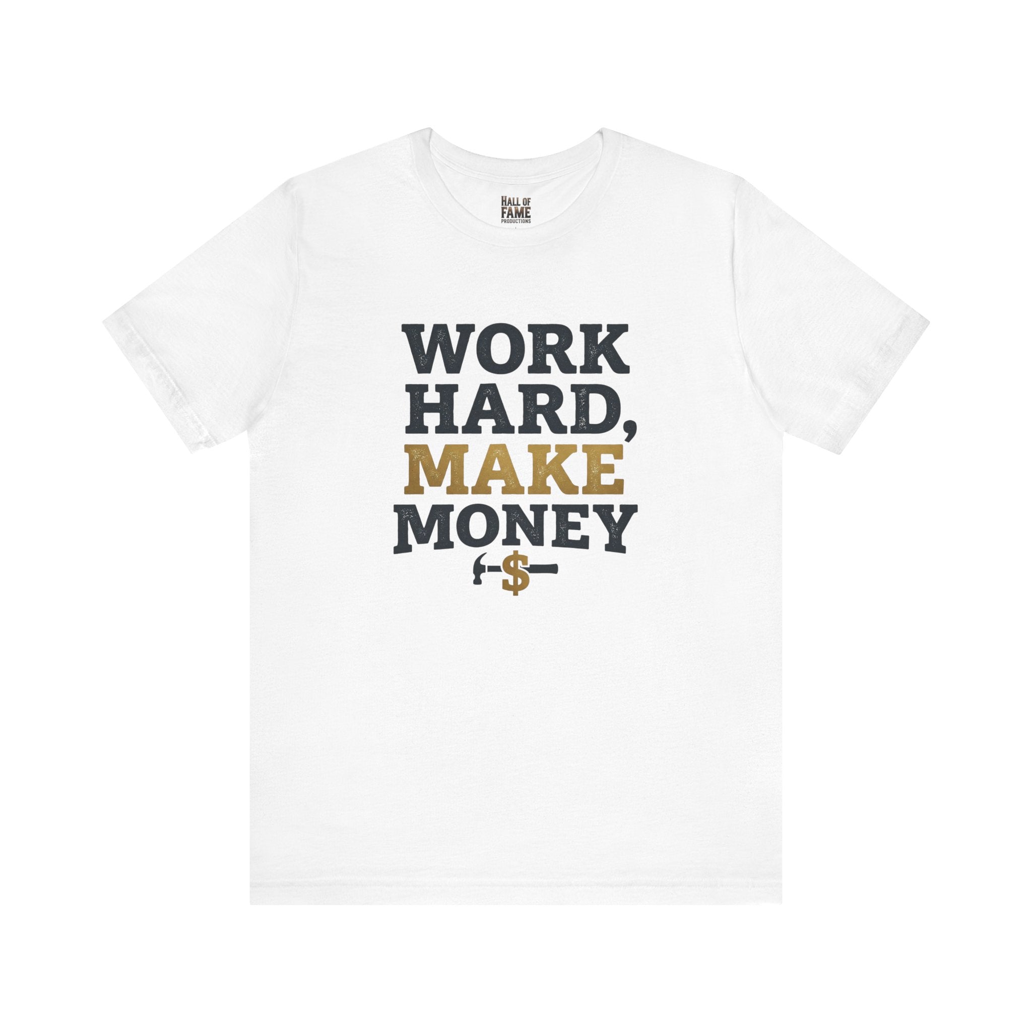 Work Hard Make Money T-Shirt