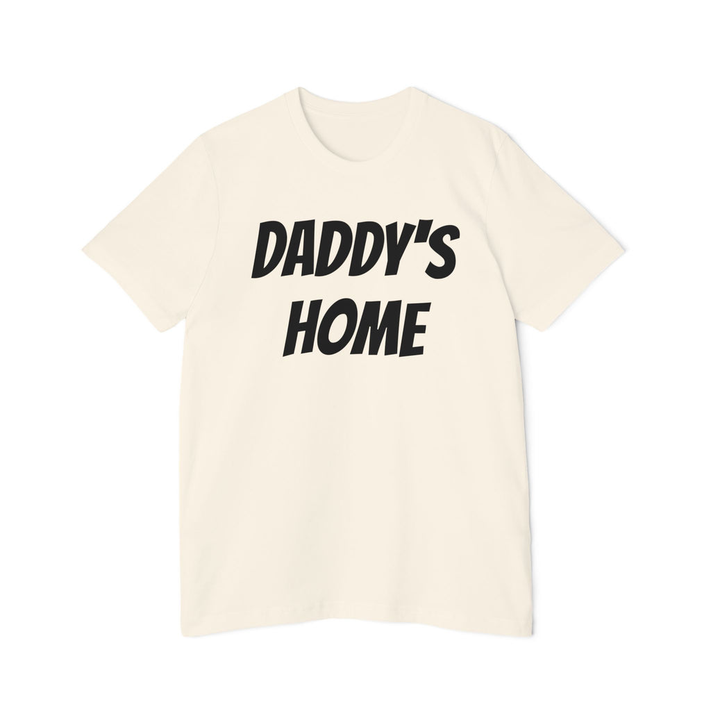 Daddy's Home T-Shirt