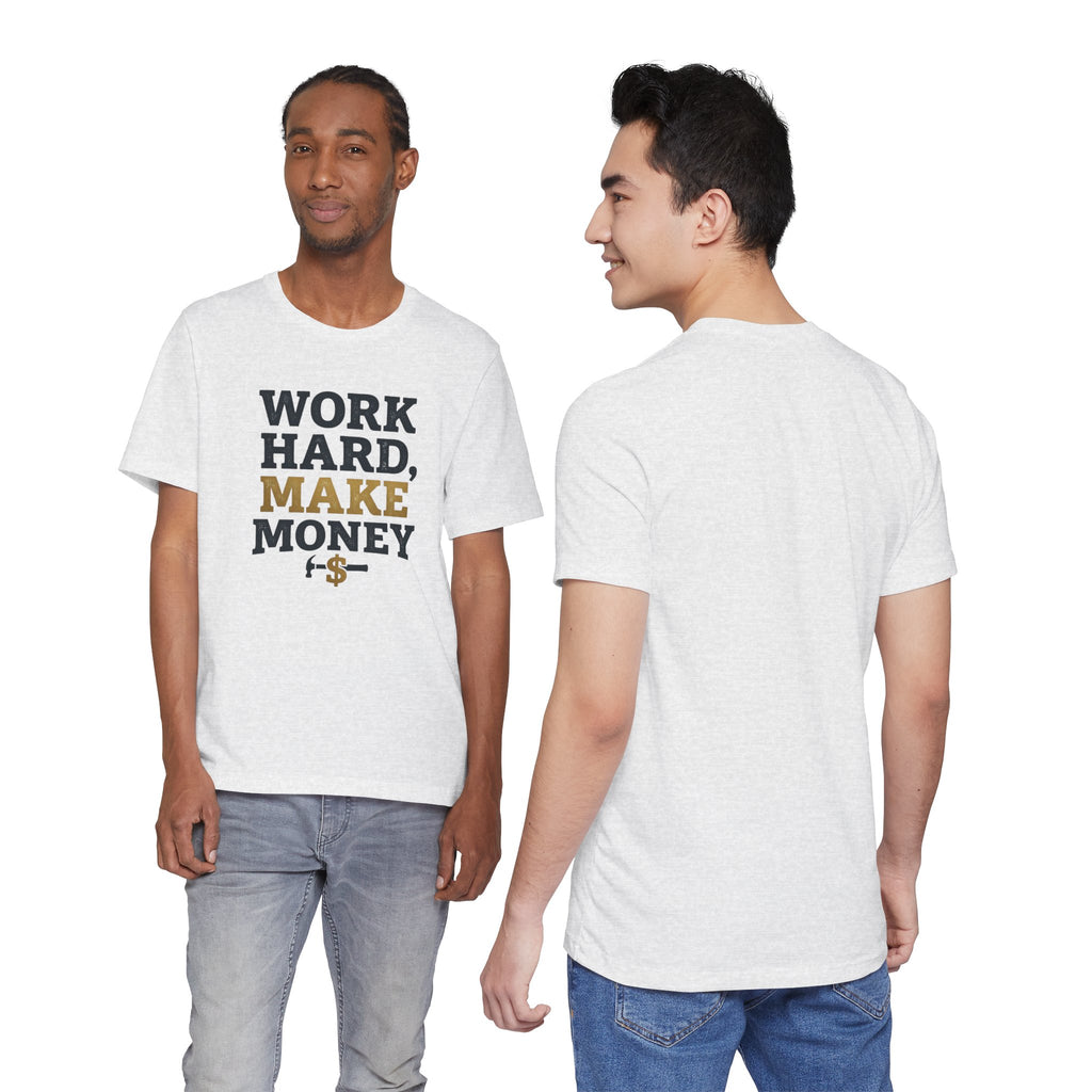Work Hard Make Money T-Shirt