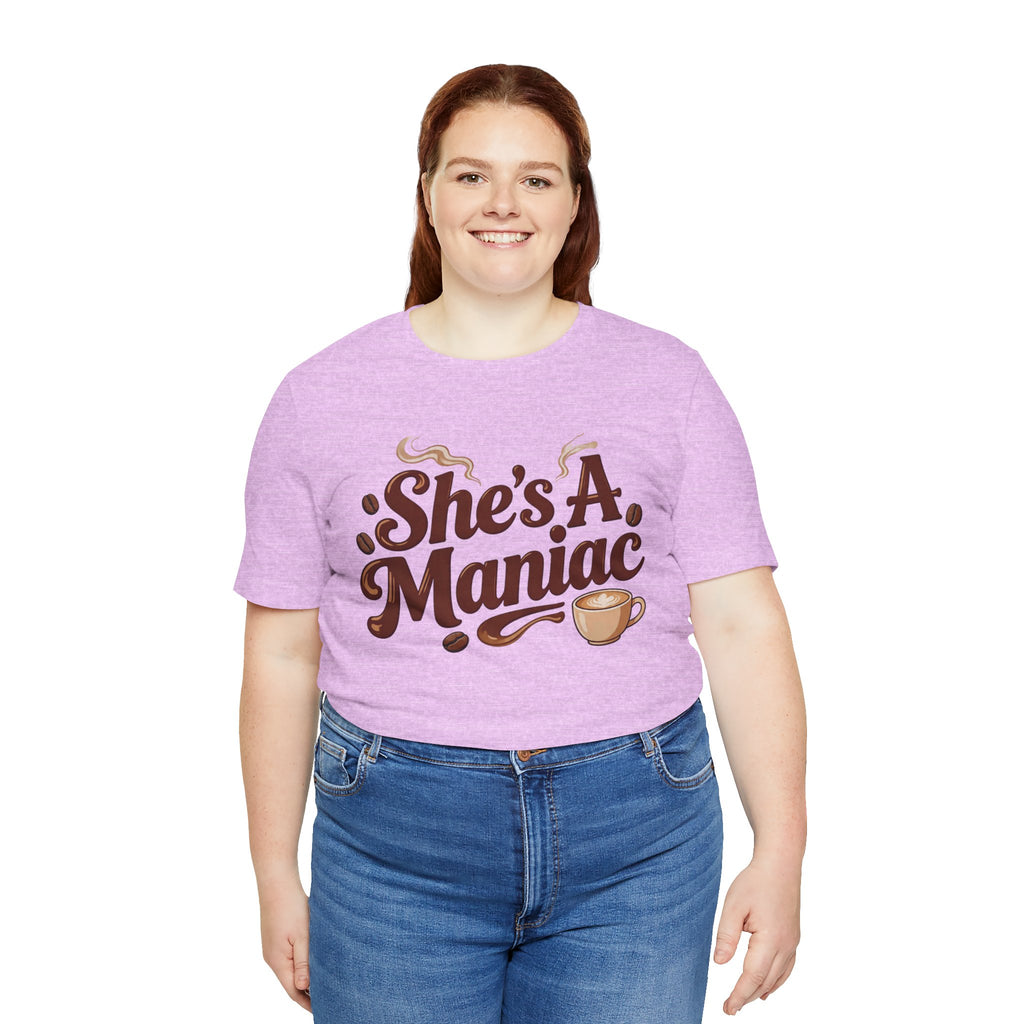 She's A Maniac Unisex Coffee Tee