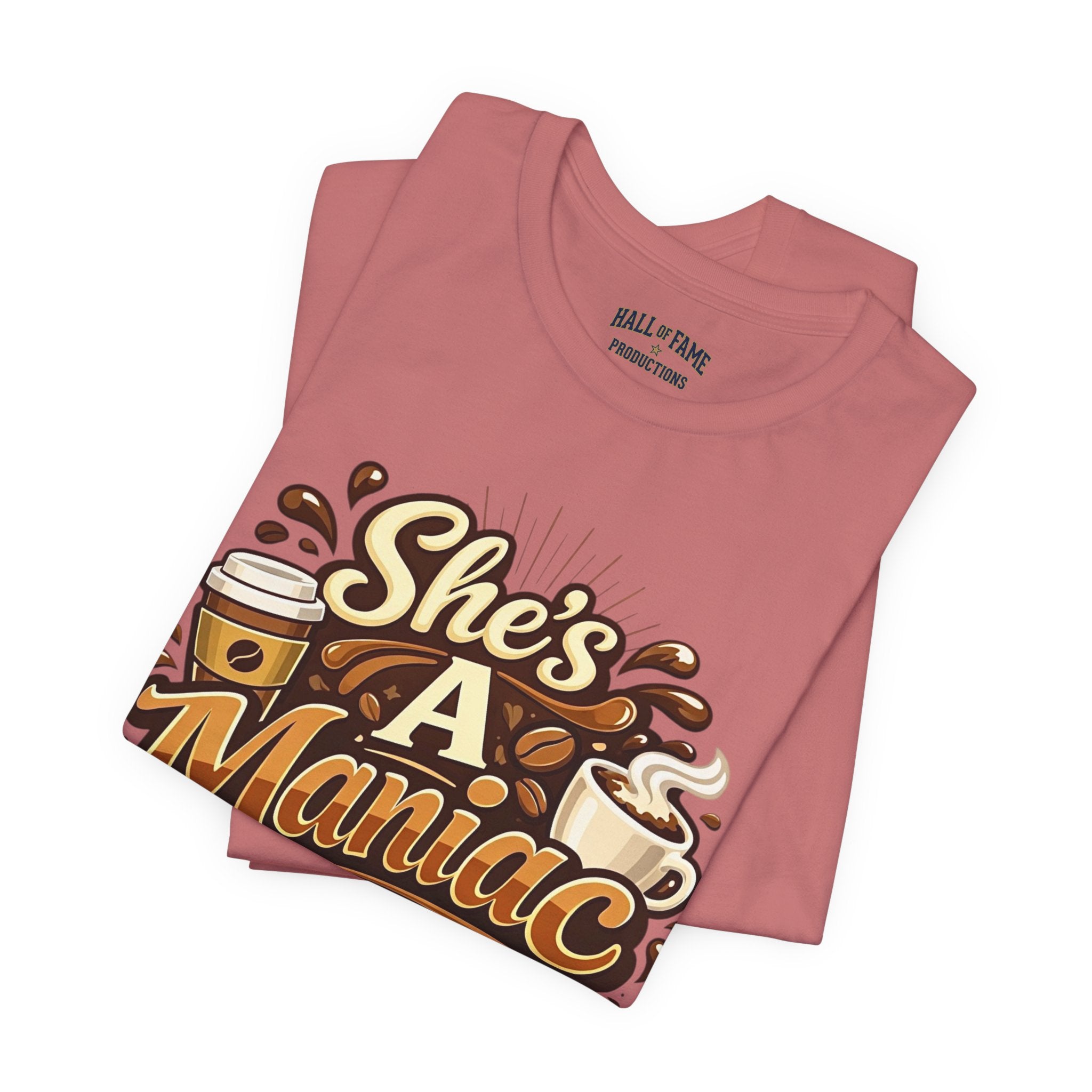 She's A Maniac Unisex Coffee Tee