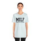 MILF “Man I Love Fitness” T-Shirt