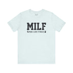 MILF “Man I Love Fitness” T-Shirt