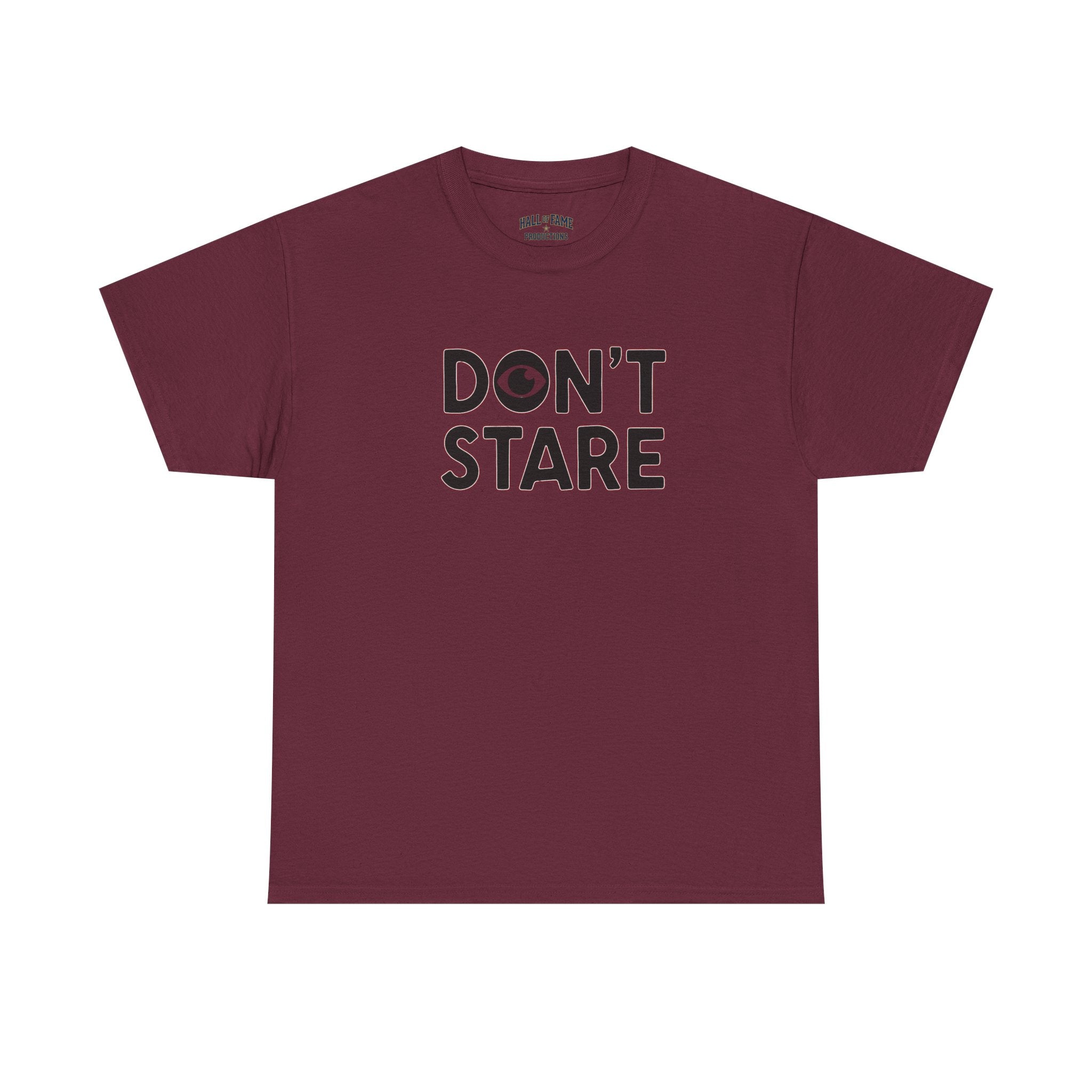 Don’t Stare Unisex Shirt