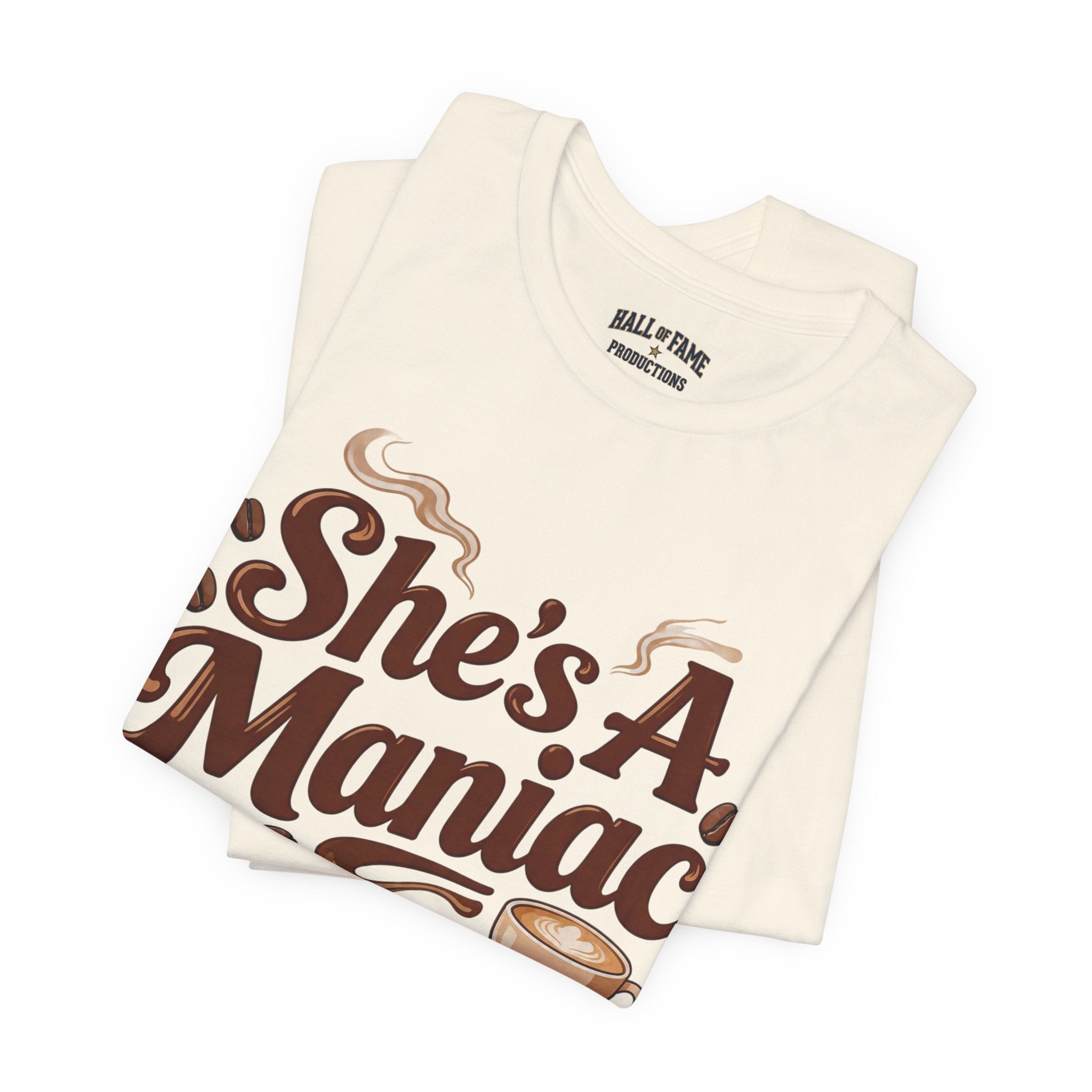 She's A Maniac Unisex Coffee Tee