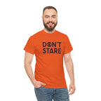Don’t Stare Unisex Shirt